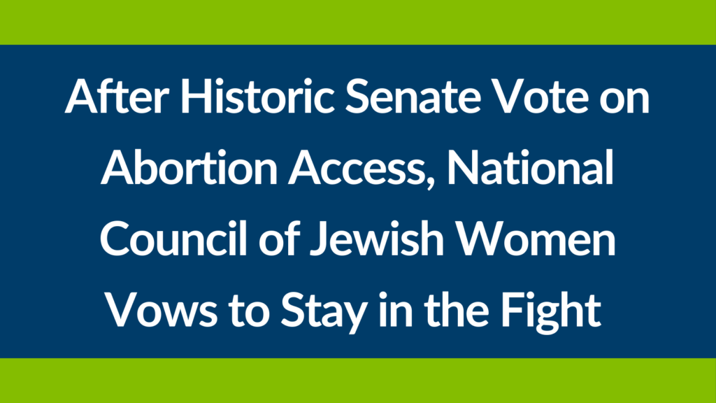 National Council Of Jewish Women After Historic Senate Vote On