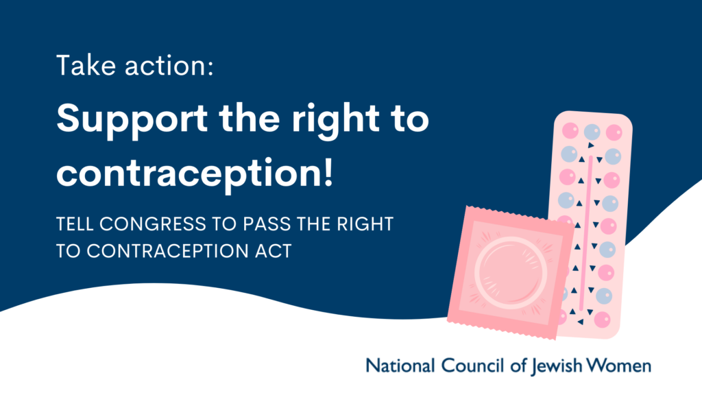National Council of Jewish Women Support the Right to Contraception