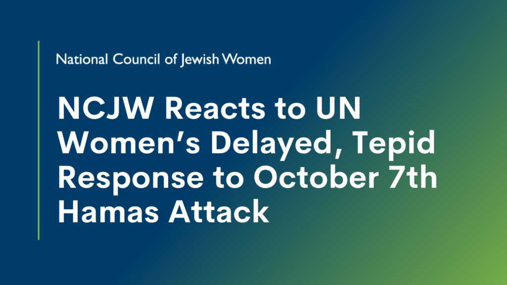 National Council Of Jewish Women Ncjw Reacts To Un Womens Delayed Tepid Response To Gender