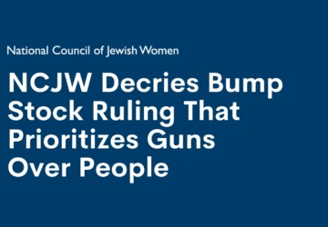 NCJW Decries Bump Stock Ruling That Prioritizes Guns Over People