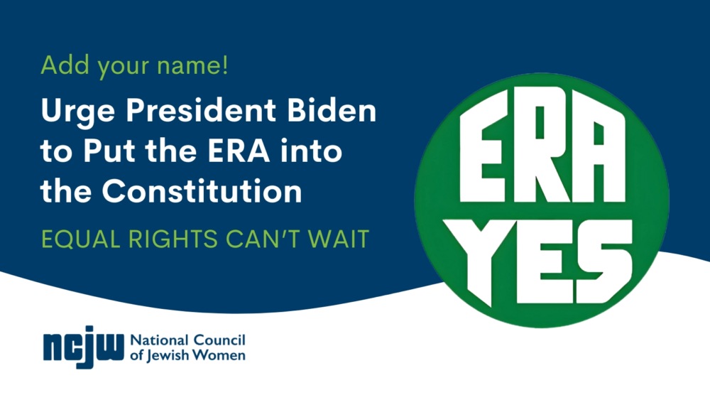 Add your name! Urge President Biden to Put the ERA into the Constitution. Equal rights can’t wait!